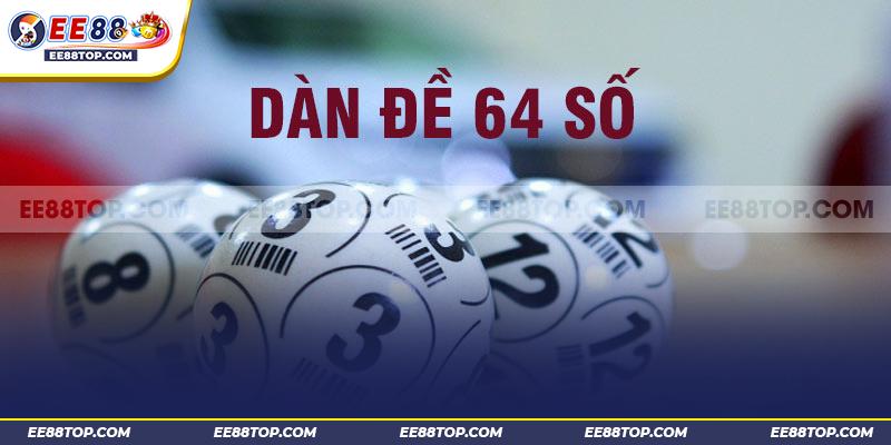 3 cách dàn đề 64 số bất bại đánh hàng ngày hiệu quả >90% 1 3 cách dàn đề 64 số bất bại đánh hàng ngày hiệu quả >90%